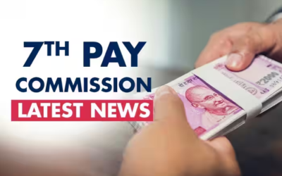 7th Pay Commission Latest News. From DA Hike to 18 Month Arrears