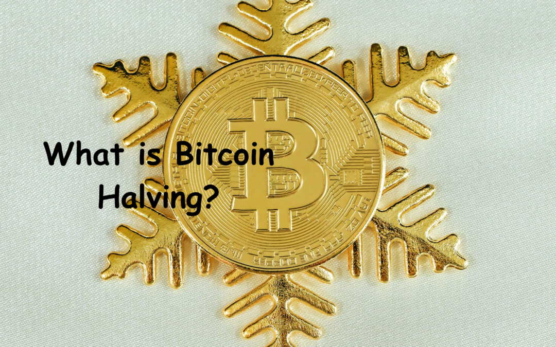 What is Bitcoin Halving